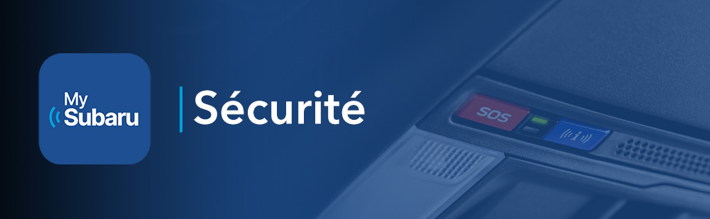 MySubaru Sécurité